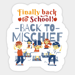 Back to School-Back to Mischief Sticker